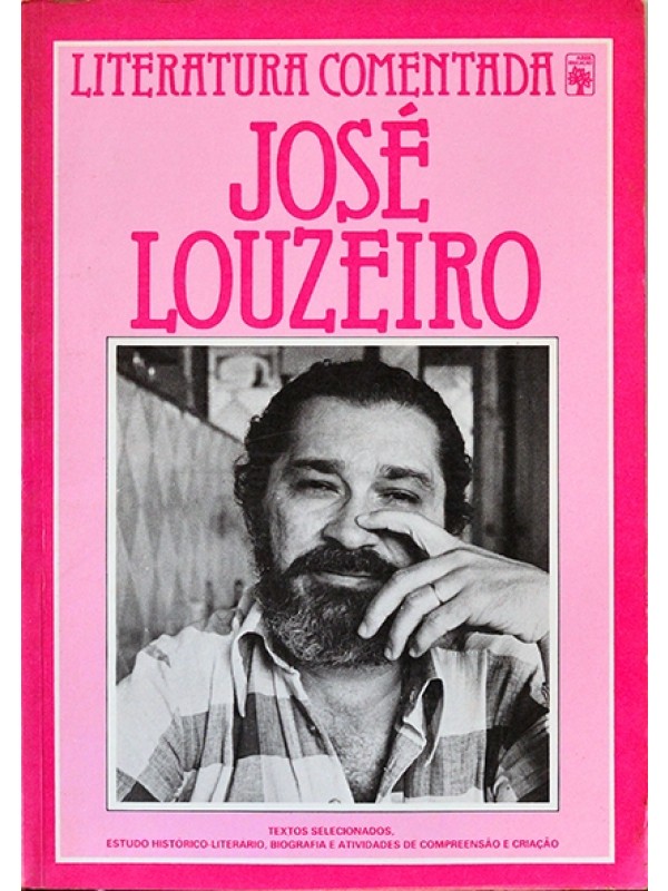 José Louzeiro - Literatura comentada