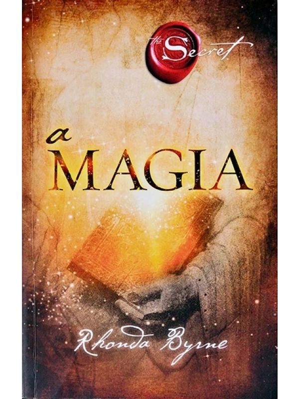 A Magia - Rhonda Byrne