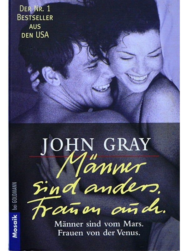 Männer sind anders, frauen auch - John Gray