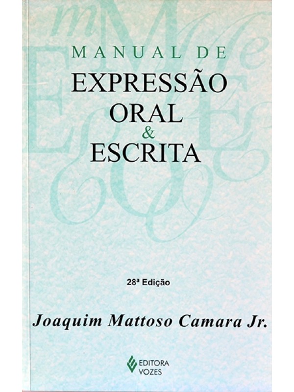  Manual de expressão oral e escrita - Joaquin Mattoso Camara Jr.