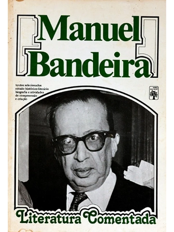 Manuel Bandeira - Literatura comentada