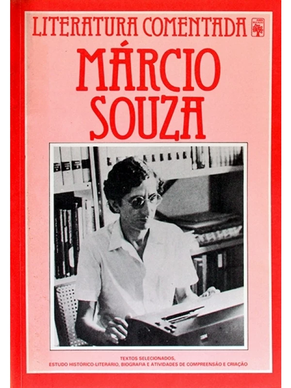 Márcio Souza - Literatura comentada