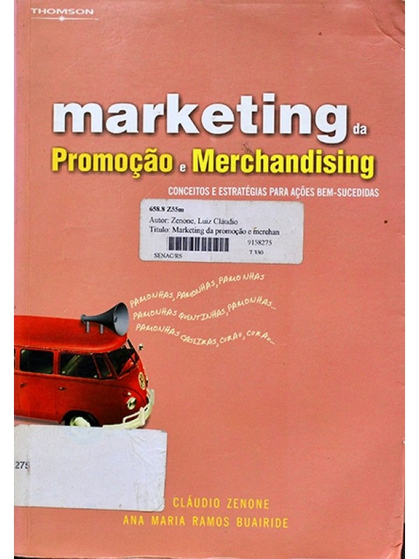 Marketing da promoção e merchandising - Luiz Zenone e Ana Bauairide