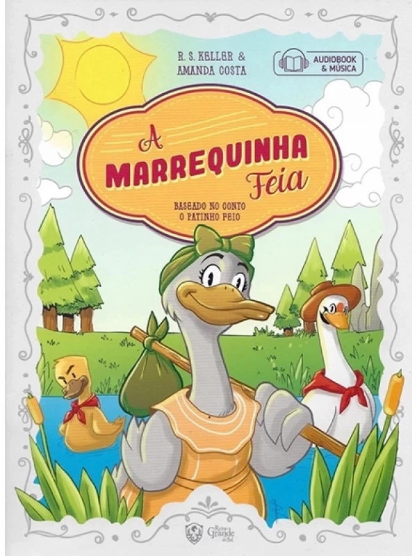 A Marrequinha feia - R.S Keller e Amanda Costa