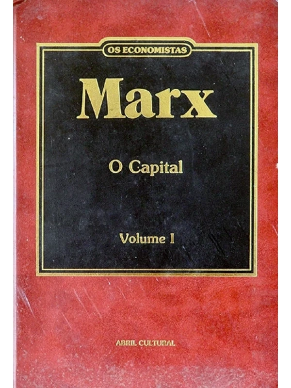O Capital - Crítica da economia política Vol. 1 - Tomo 1 - Karl Marx