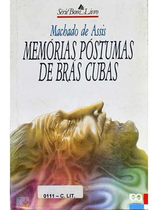 Memórias póstumas de Brás Cubas - Machado de Assis