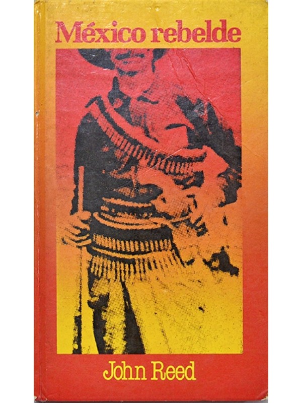México rebelde - John Reed
