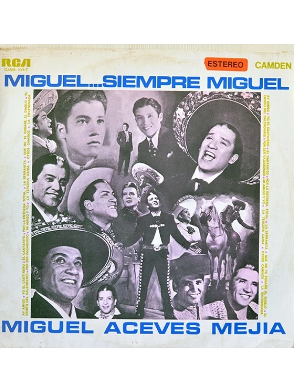 LP Miguel... siempre Miguel - Miguel Aceves Mejia