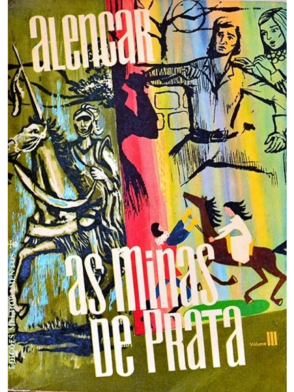 As Minas de prata - Vol. III - José de Alencar