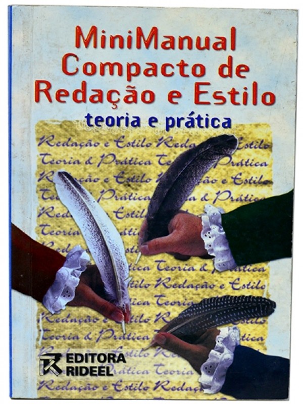 Mini Manual Compacto de Redação e Estilo - Teoria e prática - Ana Tereza Pinto de Oliveira