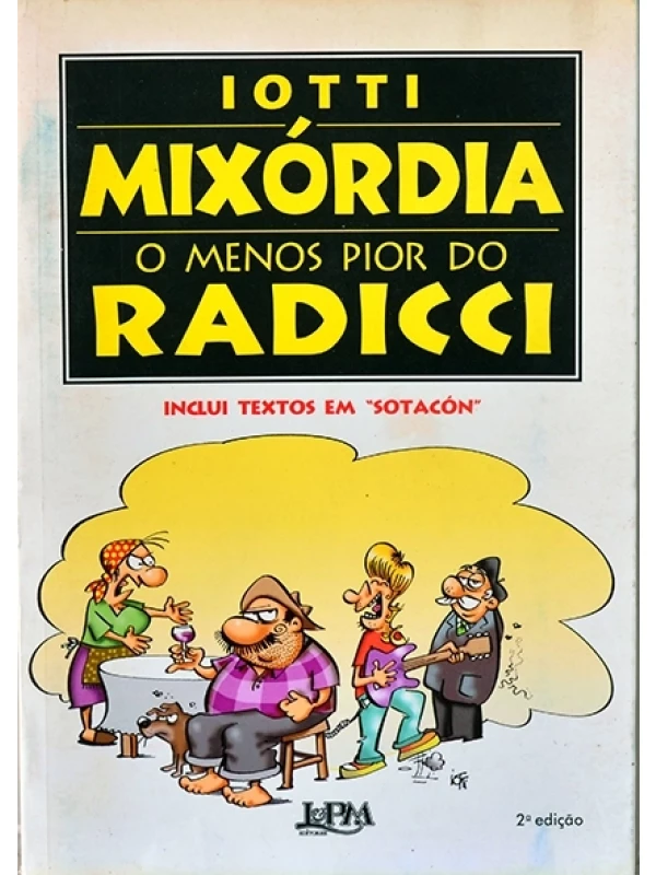 Mixórdia - O menos pior do Radicci  - Iotti