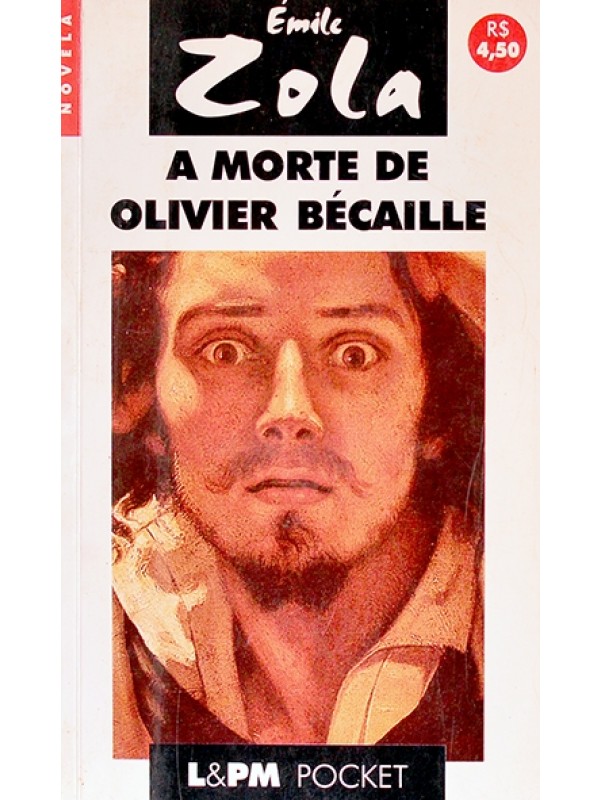 A Morte de Olivier Bécaille - Émile Zola