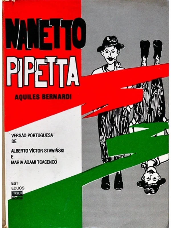 Vida e história de Nanetto Pipetta - Aquiles Bernardi
