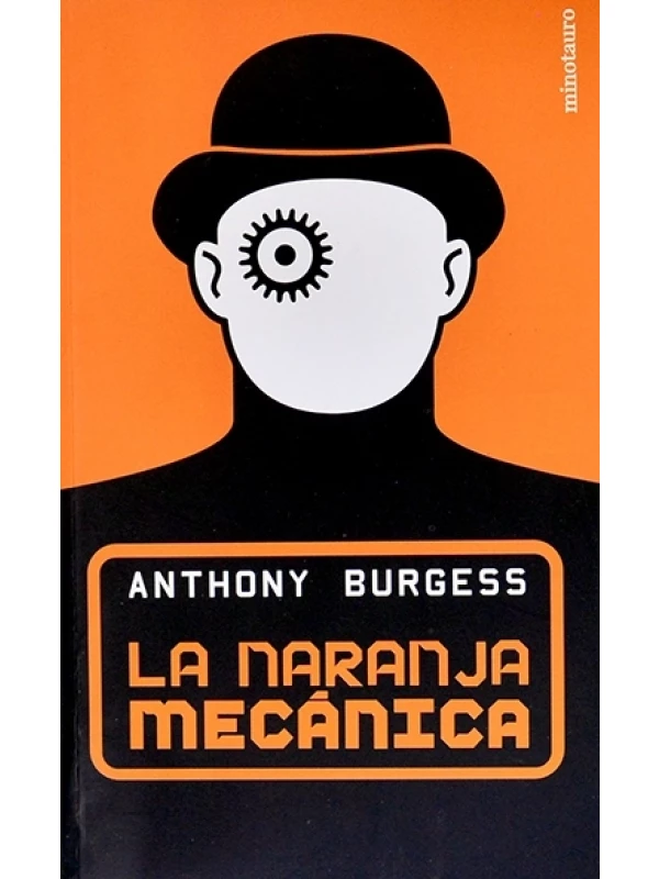 La Naranja mecânica - Anthony Burgess