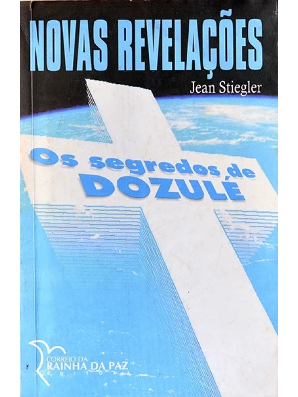 Novas revelações - Os Segredos de Dozulé - Jean Stiegler