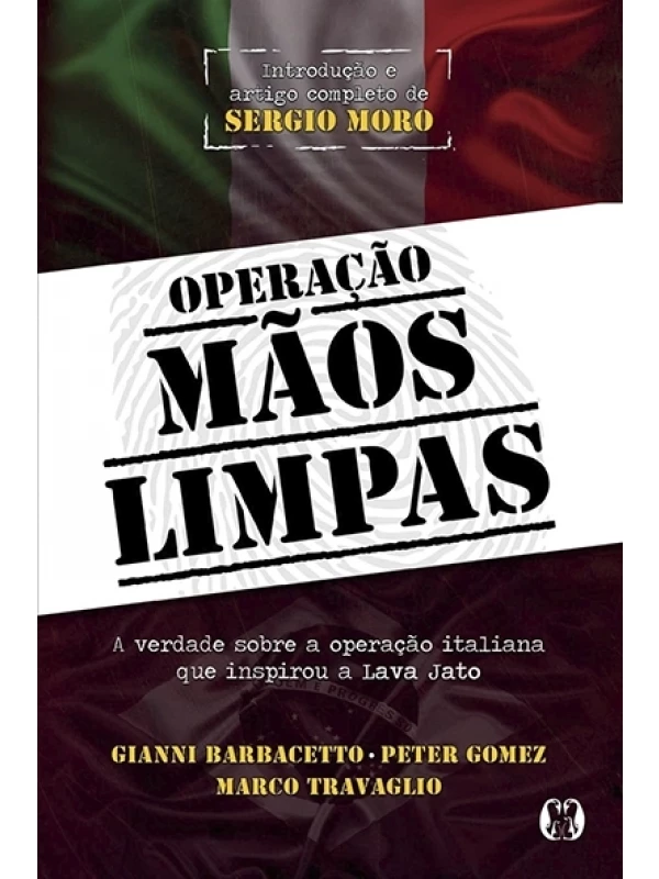 Operação Mãos limpas - Gianni Barbacetto/Peter Gomez/Marco Travaglio