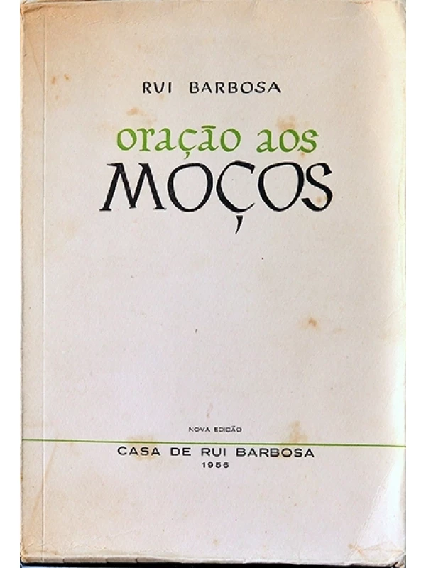 Oração aos moços - Rui Barbosa