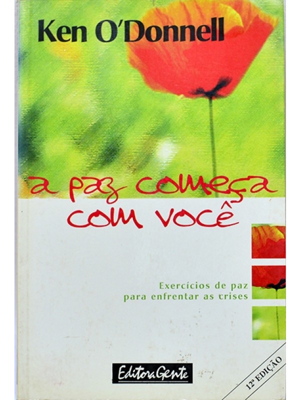A Paz começa com você - Ken O'Donnell