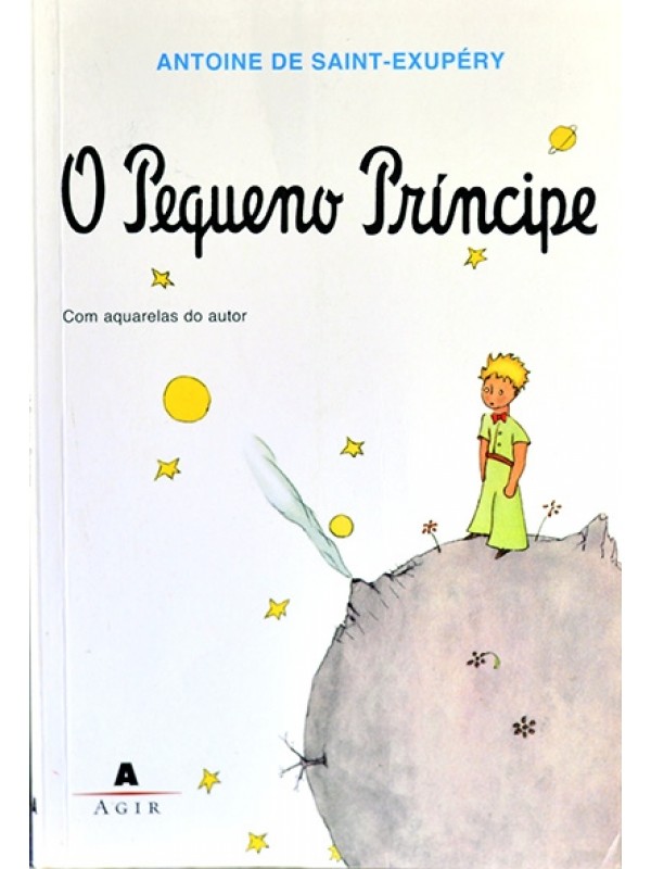 O Pequeno príncipe - Antoine de Saint-Exupéry