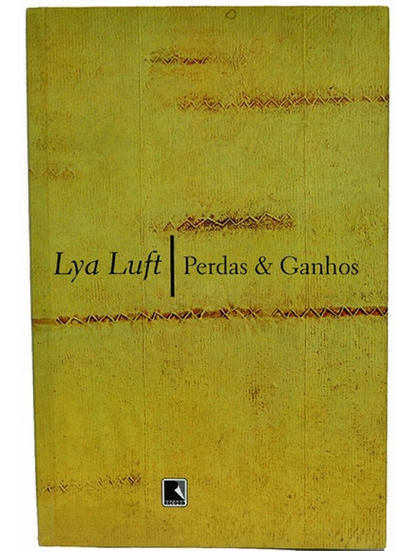 Perdas & Ganhos - Lya Luft