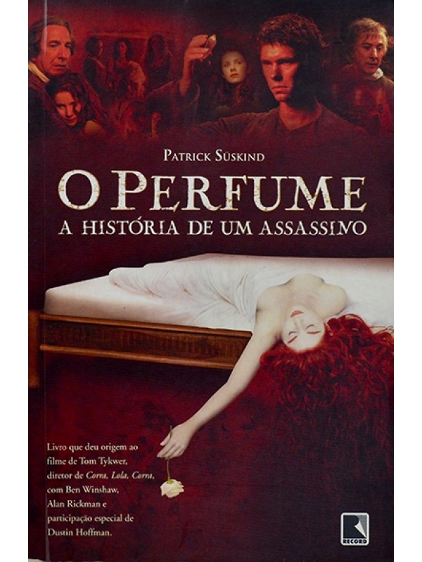 O Perfume -  A História de um assassino - Patrick Süskind
