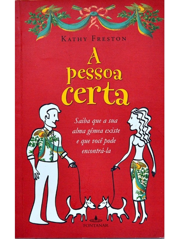 A Pessoa certa - Kathy Freston