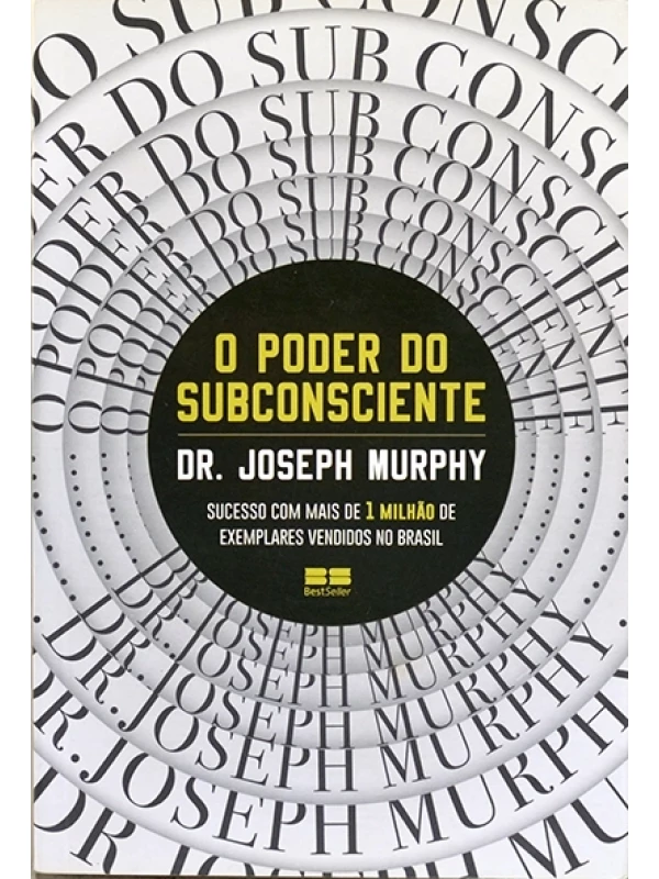 O Poder do subconsciente - Dr. Joseph Murphy