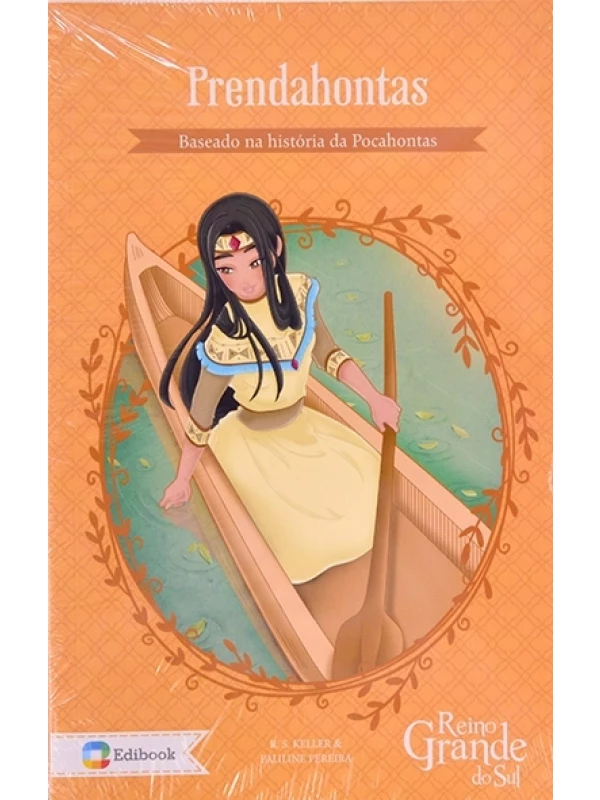 Prendahontas - R.S.Keller e Pauline ferreira