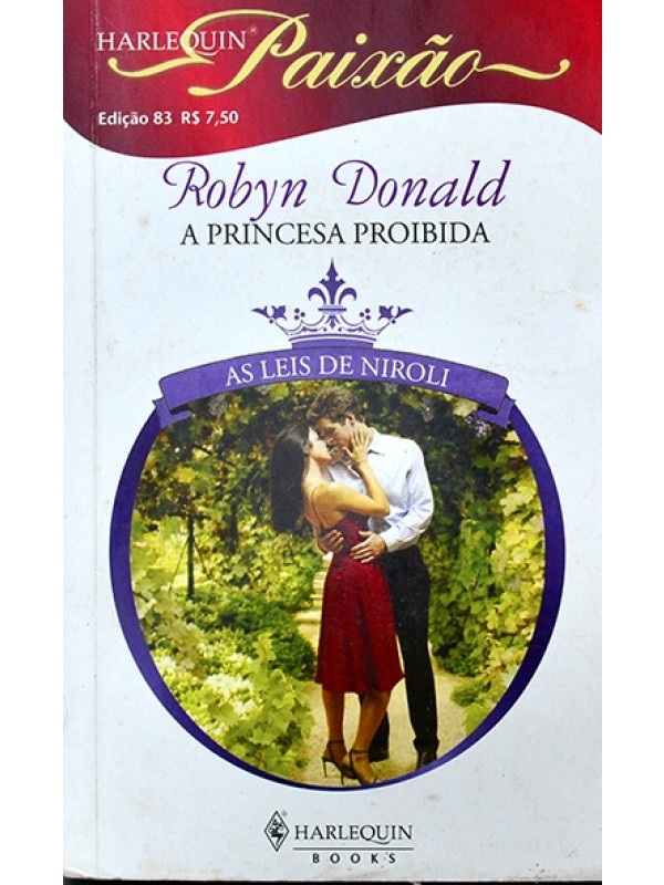 Série Paixão - A Princesa proibida - Robin Donald