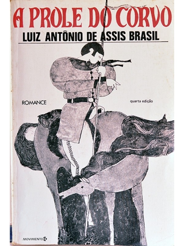 A Prole do corvo - Luiz Antônio de Assis Brasil