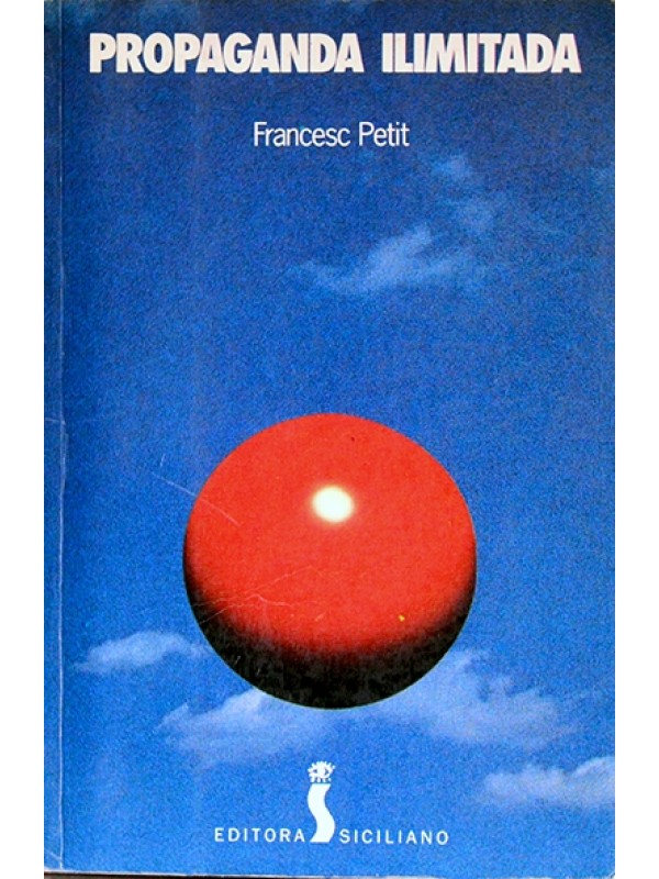 Propaganda ilimitada - Francesc Petit