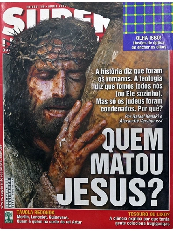 Superinteressante Nº 199 - Quem matou Jesus?