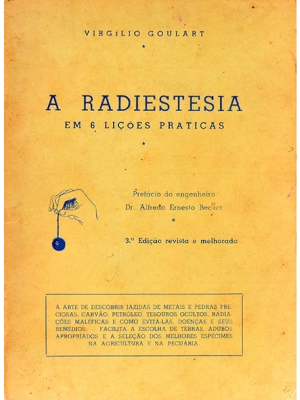 A Radiestesia em 6 lições práticas - Virgílio Goulart