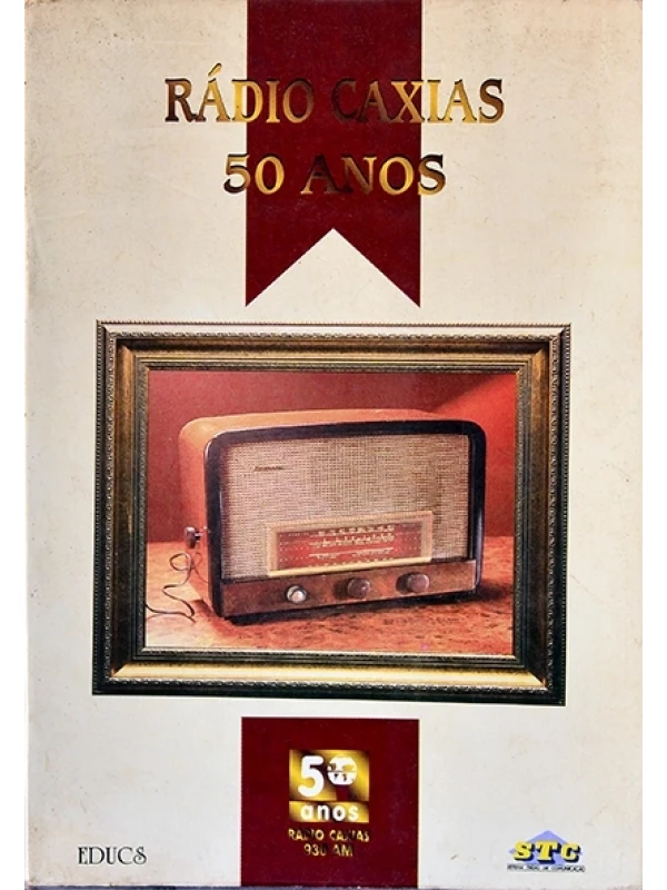 Radio Caxias - 50 Anos - Autores vários