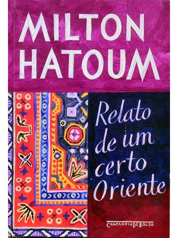 Relato de um certo oriente - Milton Hatoum