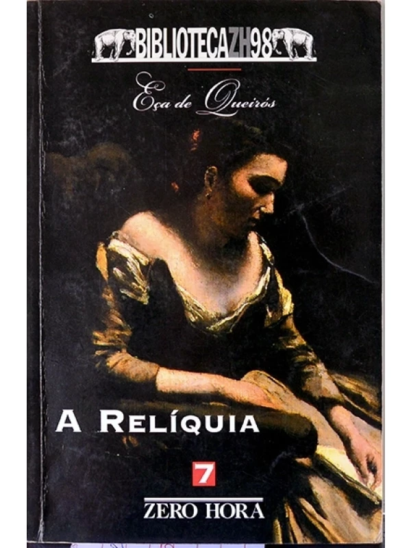 A Relíquia - Eça de Queiróz