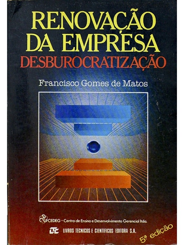 Renovação da empresa - Desburocratização - Francisco gomes de Matos