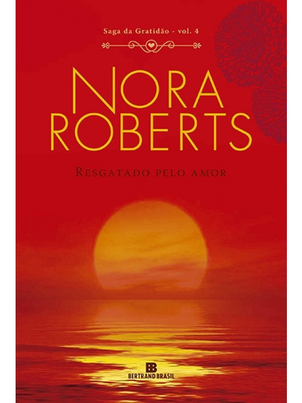 Resgatado pelo amor - Nora Roberts