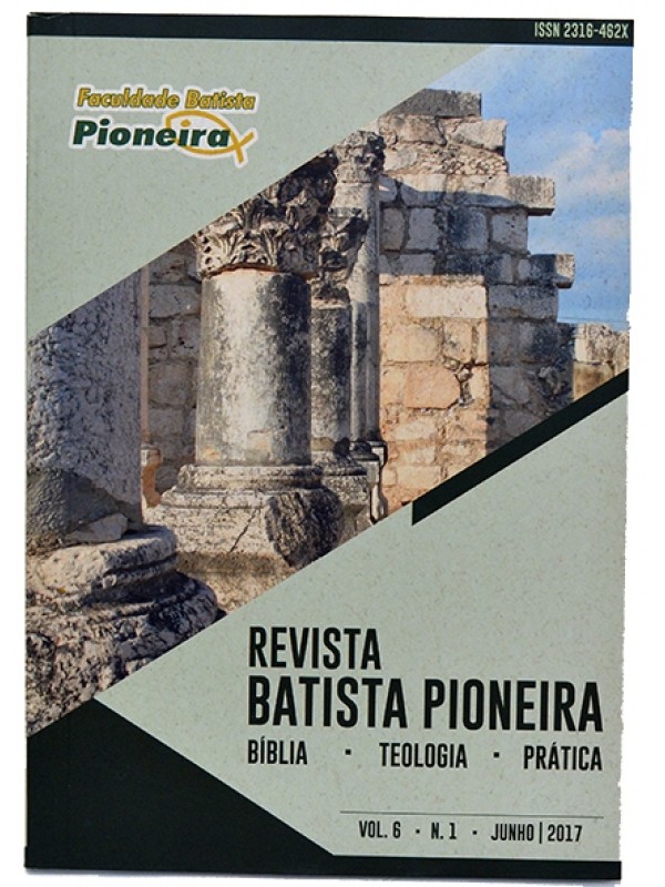Revista Batista Pioneira Vol. 6/Nº 1 - Bíblia, teologia e prática - Autores vários