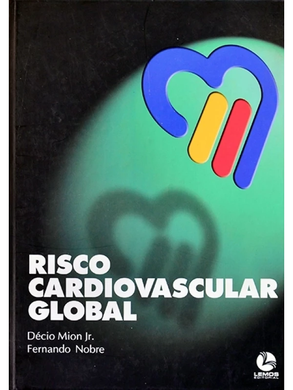 Risco Cardiovascular global - Décio Mion Jr. e Fernando Nobre