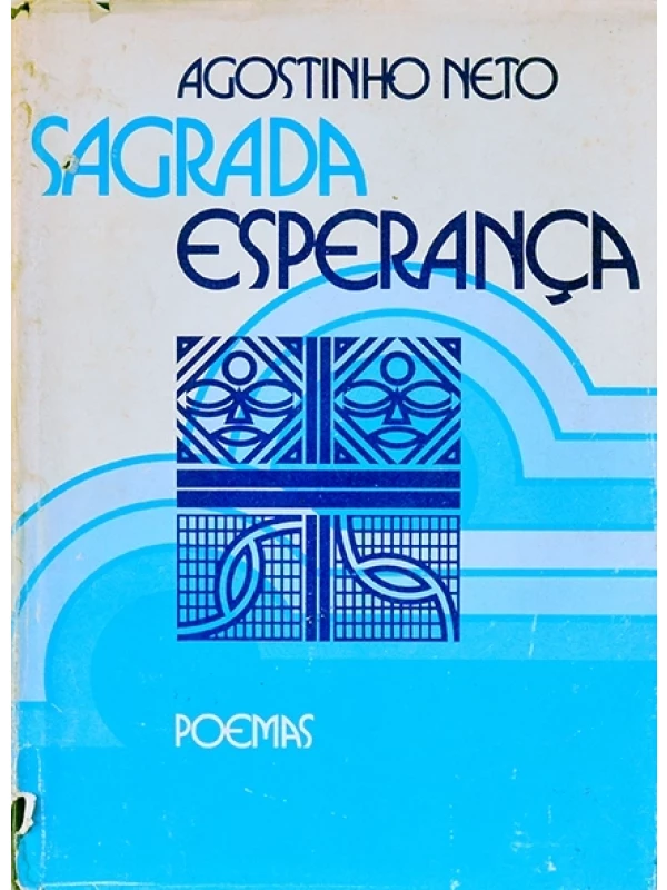 Sagrada esperança - Agostinho Neto-