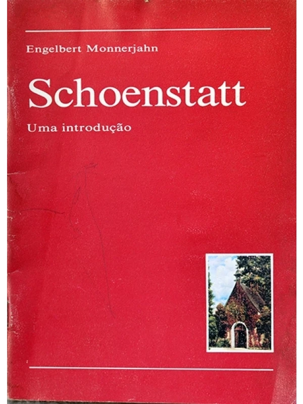 Schoenstatt - Uma introdução - Engelbert Monnerjahn