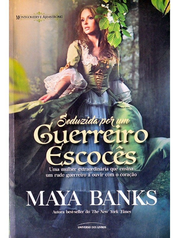 Seduzida por um guerreiro escocês - Maya Banks