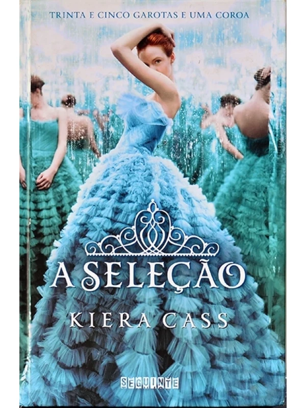 A Seleção - Kiera Cass