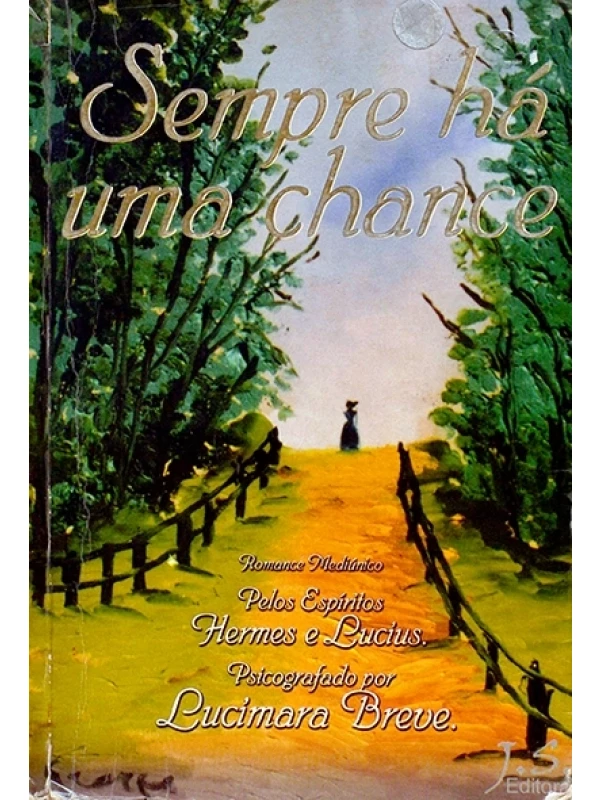 Sempre há uma chance - Lucimara Breve