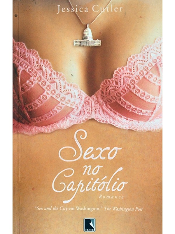 Sexo no Capitólio - Jessica Cutler