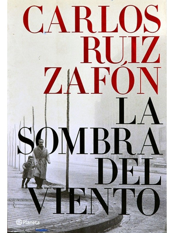 La Sombra del viento - Carlos Ruiz Zafón