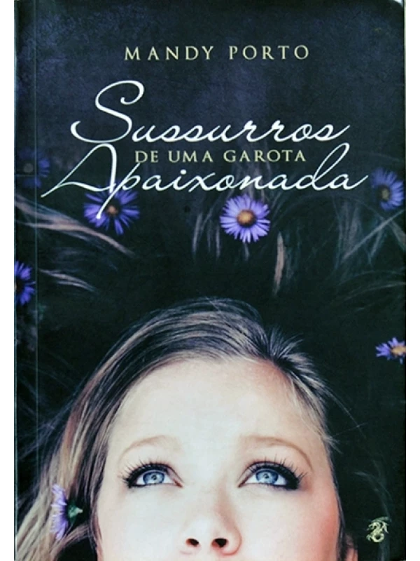 Sussurros de uma garota apaixonada - Mandy Porto
