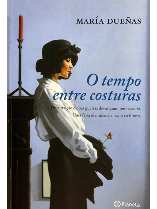 O Tempo entre costuras - María Dueñas