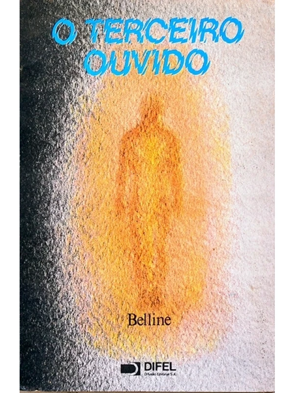 O Terceiro ouvido - Belline